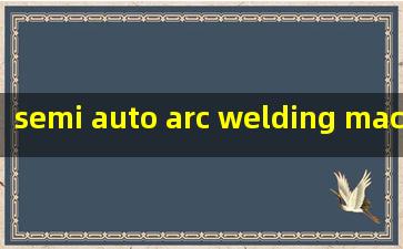  semi auto arc welding machine